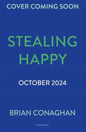 Stealing Happy - Brian Conaghan
