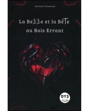 La Belle et la Bête au bois errant - Caroline Triaureau