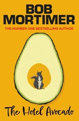 Hotel Avocado - Mortimer, Bob