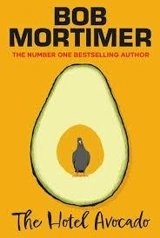 The Hotel Avocado - Mortimer, Bob