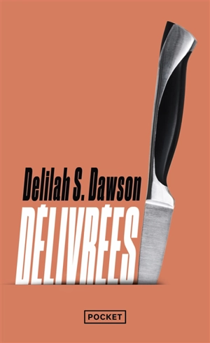 Délivrées - Delilah S. Dawson