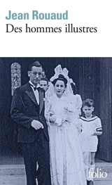 Cycle de La Loire-Inférieure. Vol. 2. Des hommes illustres - Jean Rouaud