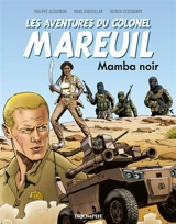 Les aventures du colonel Mareuil. Vol. 5. Mamba noir - Marc Chassilan