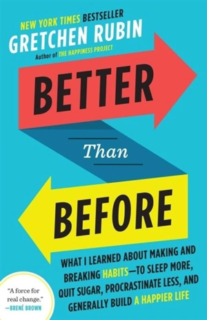Better Than Before - Gretchen Rubin