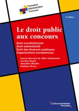 Le droit public aux concours : droit constitutionnel, droit administratif, droit des finances publiques, organisations européennes - Amandine Blandin