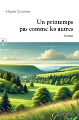 Un printemps pas comme les autres - Claude Cavallero
