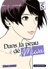 Dans la peau de Miwa. Vol. 5 - Uhei Aoki