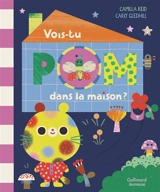 Vois-tu Pom dans la maison ? - Camilla Reid