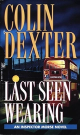 Last Seen Wearing - Colin Dexter