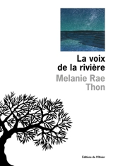 La voix de la rivière - Melanie Rae Thon