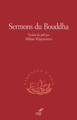 Sermons du Bouddha : les 25 sermons du canon bouddhique