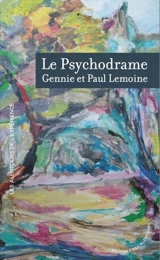 Le psychodrame - Gennie Lemoine