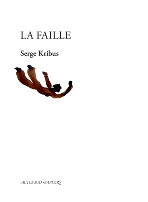 La faille - Serge Kribus