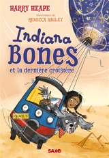 Indiana Bones. Vol. 1. Indiana Bones et la dernière croisière - Harry Heape