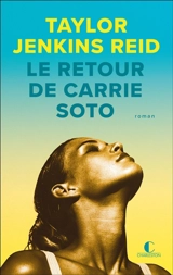 Le retour de Carrie Soto - Taylor Jenkins Reid