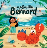 La coquille de Bernard - Lily Murray