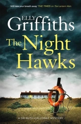 The Night Hawks Vol. 13 - Elly Griffiths