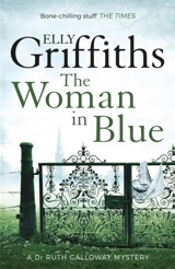 The Woman in Blue Vol. 8 - Elly Griffiths