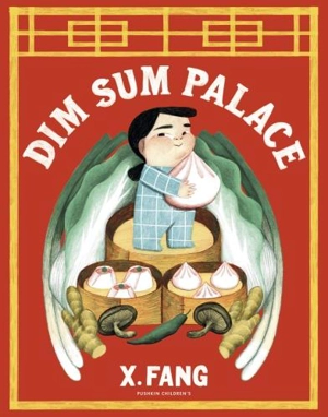 Dim Sum Palace - Fang, X
