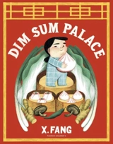 Dim Sum Palace - Fang, X