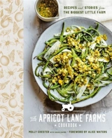The Apricot Lane Farms Cookbook - Chester, Molly