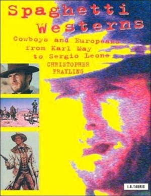 Spaghetti Westerns - Christopher Frayling