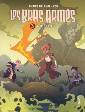 Les Bras armés. Vol. 3. La cité royale - Pog