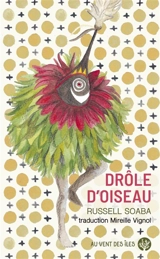 Drôle d'oiseau - Russell Soaba