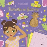 Barrettes en feutrine exotiques