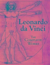 Leonardo da Vinci the Complete Works - Vinci, Leonardo da