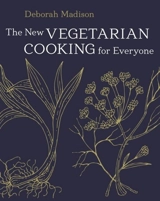 The New Vegetarian Cooking for Everyone - Madison, Deborah