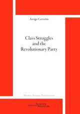 Class struggles and the revolutionary party - Arrigo Cervetto