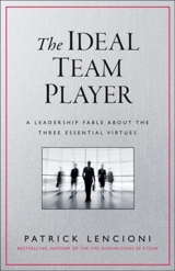 The Ideal Team Player - Lencioni, Patrick M.