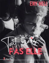TOUT MAIS PAS ELLE - Eny Heli