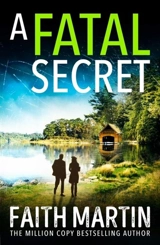 A Fatal Secret : Ryder and Loveday, Vol.4 Vol. 4 - Faith Martin