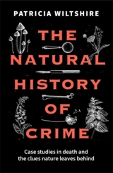 The Natural History of Crime - Patricia E. J. Wiltshire