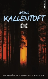 Une enquête de l'inspectrice Malin Fors. Vol. 2. Eté - Mons Kallentoft