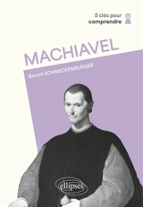 Machiavel - Benoît Schneckenburger