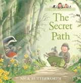 The Secret Path - Nick Butterworth