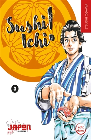 Sushi Ichi !. Vol. 3 - Etsushi Ogawa