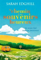 Le chemin de nos souvenirs heureux - Sarah Edghill