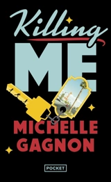 Killing me - Michelle Gagnon