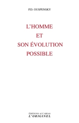 L'homme et son évolution possible - Petr Demianovitch Ouspenski