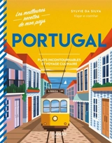 Portugal : plats incontournables et voyage culinaire - Sylvie Da Silva