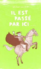 Il est passé par ici.... Elle repassera par là - Hélène Salecki