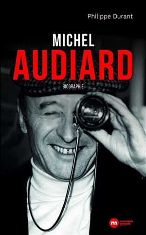 Michel Audiard : biographie - Philippe Durant