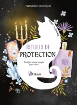 Rituels de protection : protégez ce qui compte pour vous ! - Aliki