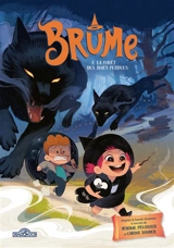 Brume. Vol. 2. La forêt des âmes perdues - Lou Allori