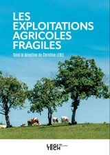 Les exploitations agricoles fragiles