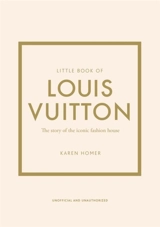 The Little Book of Louis Vuitton - Karen Homer